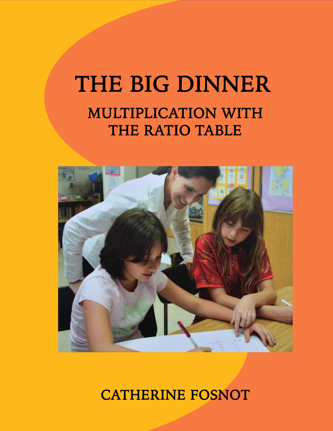 The Big Dinner-Multiplication with the Ratio Table