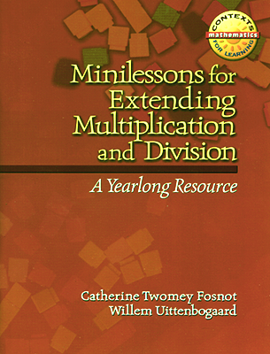 Minilessons for Extending Multiplication and Division