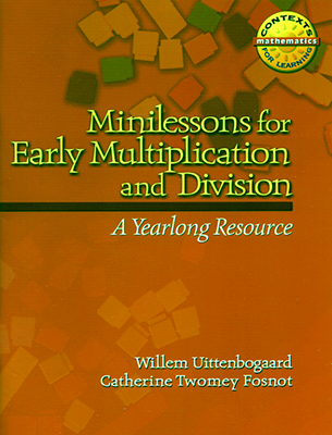 Minilessons for Early Multiplication and Division