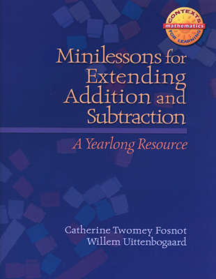 Minilessons for Extending Addition and Subtraction