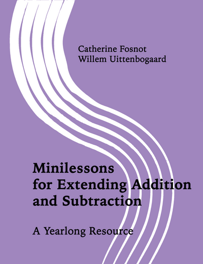 Minilessons for Extending Addition and Subtraction