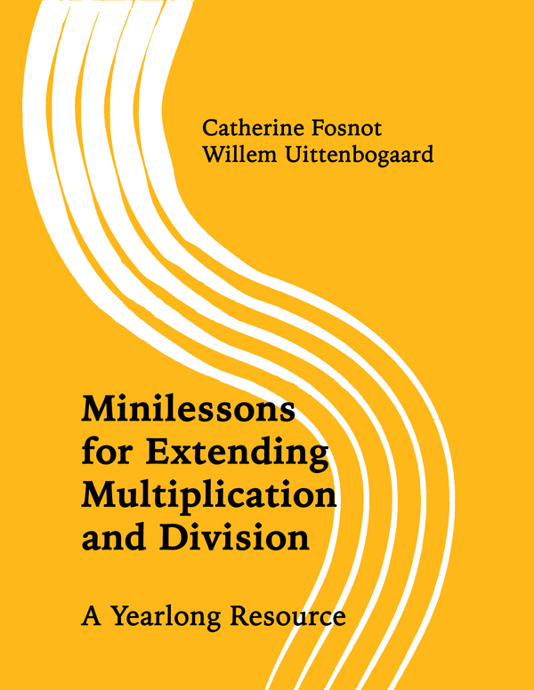 Minilessons for Extending Multiplication and Division