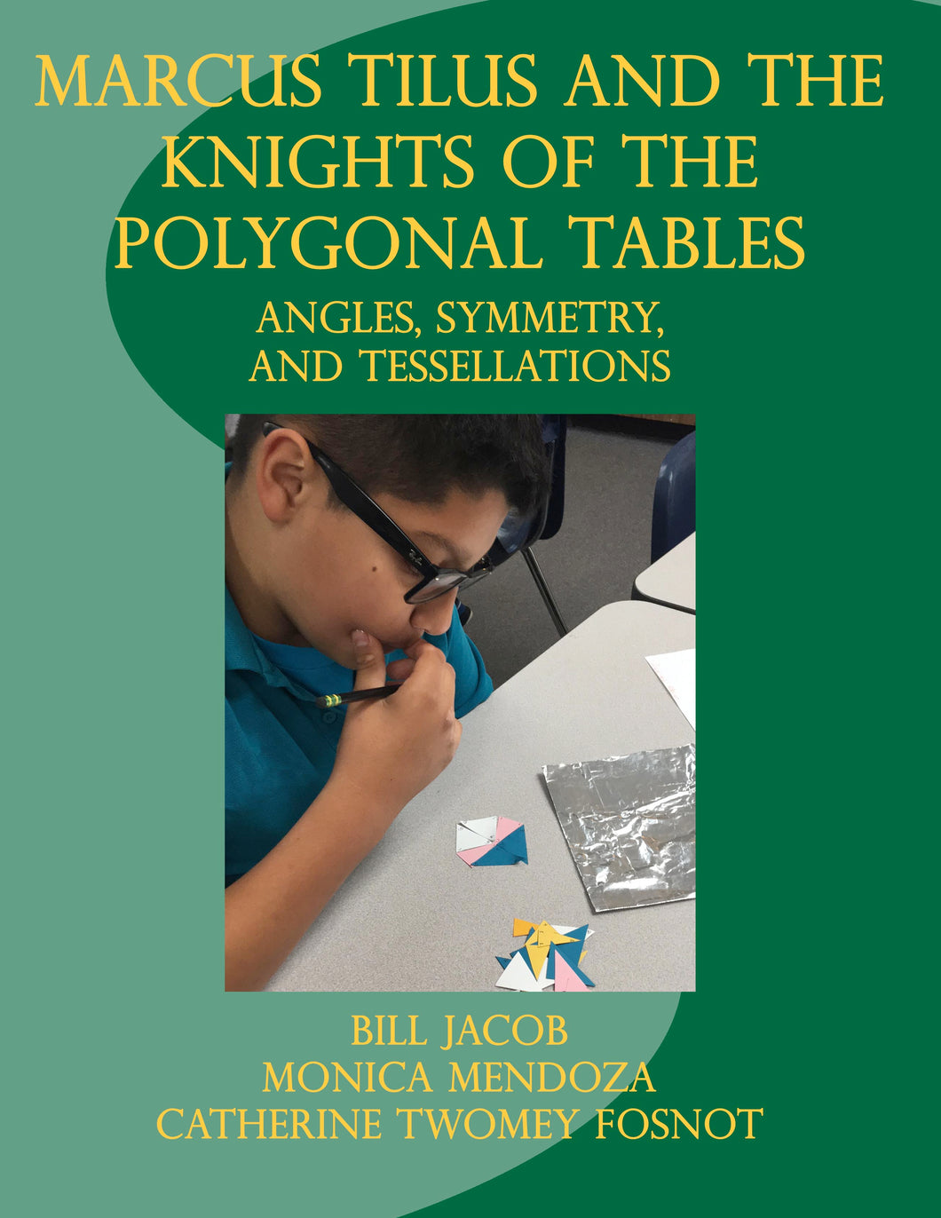 Marcus Tilus and the Knights of the Polygonal Tables - Angles, Symmetry and Tesselations